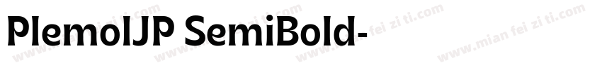 PlemolJP SemiBold字体转换